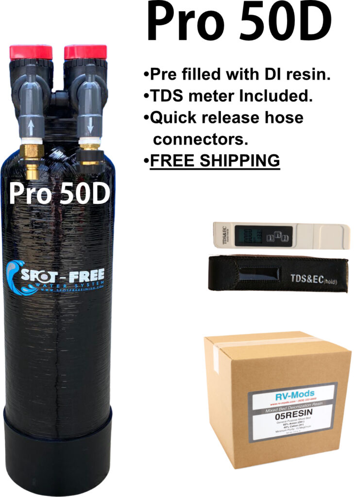 Pro 50. The best DI spotless water system available. 100% no water spots.